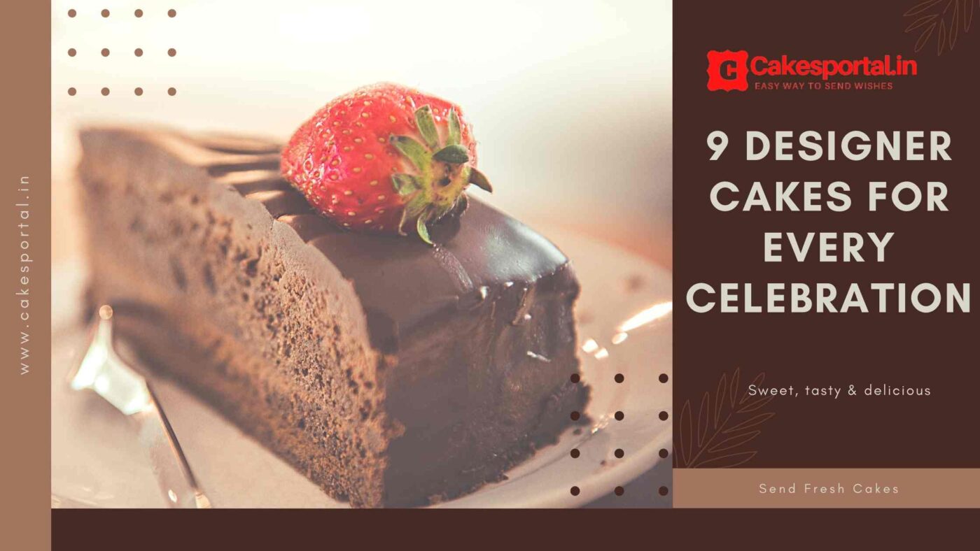9 Designer Cakes For Every Celebration