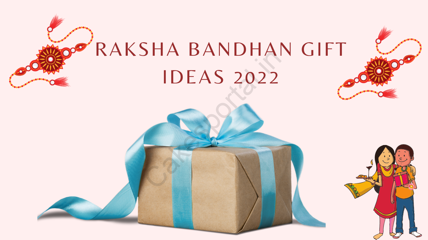 Raksha Bandhan Gift Ideas 2022
